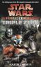 [Star Wars 073] • [Republic Commando 02] • Triple Zero